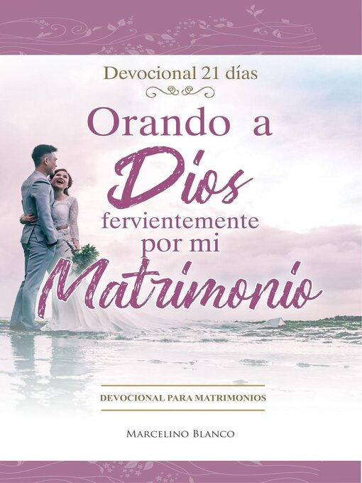 Title details for Orando a Dios fervientemente por mi matrimonio by Marcelino Blanco - Available
